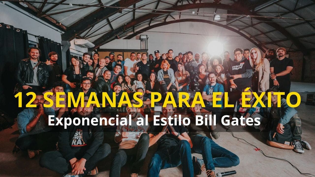 12 Weeks for Exponential Success Bill Gates Style