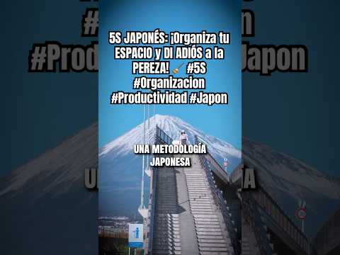 5S JAPONÉS: ¡Organiza tu ESPACIO y DI ADIÓS a la PEREZA! 🧹 #5S #Organizacion #Productividad #Japon