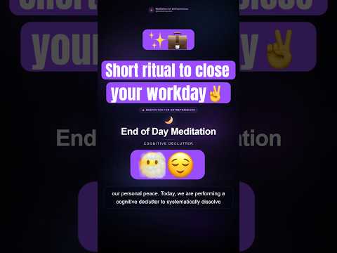 The phantom weight stealing your evening 😶‍🌫️ Short ritual to close your workday #meditation