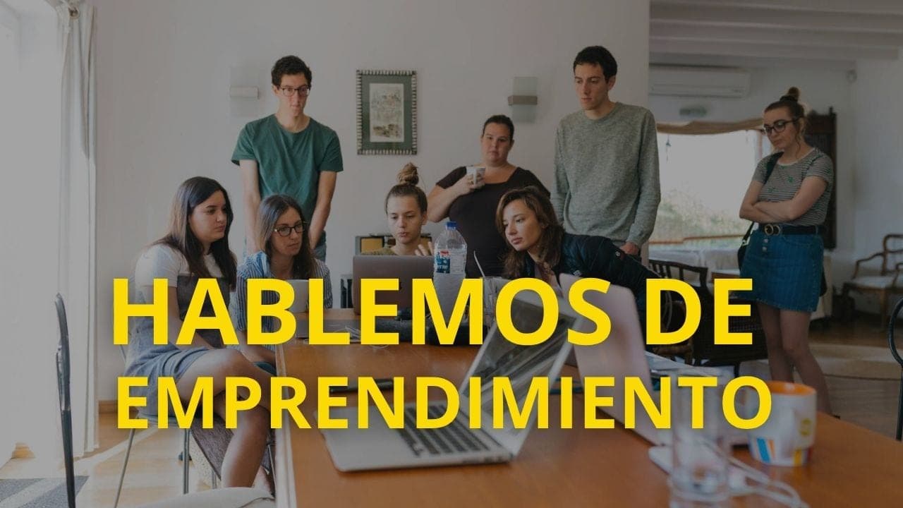 Hablemos de emprendimiento