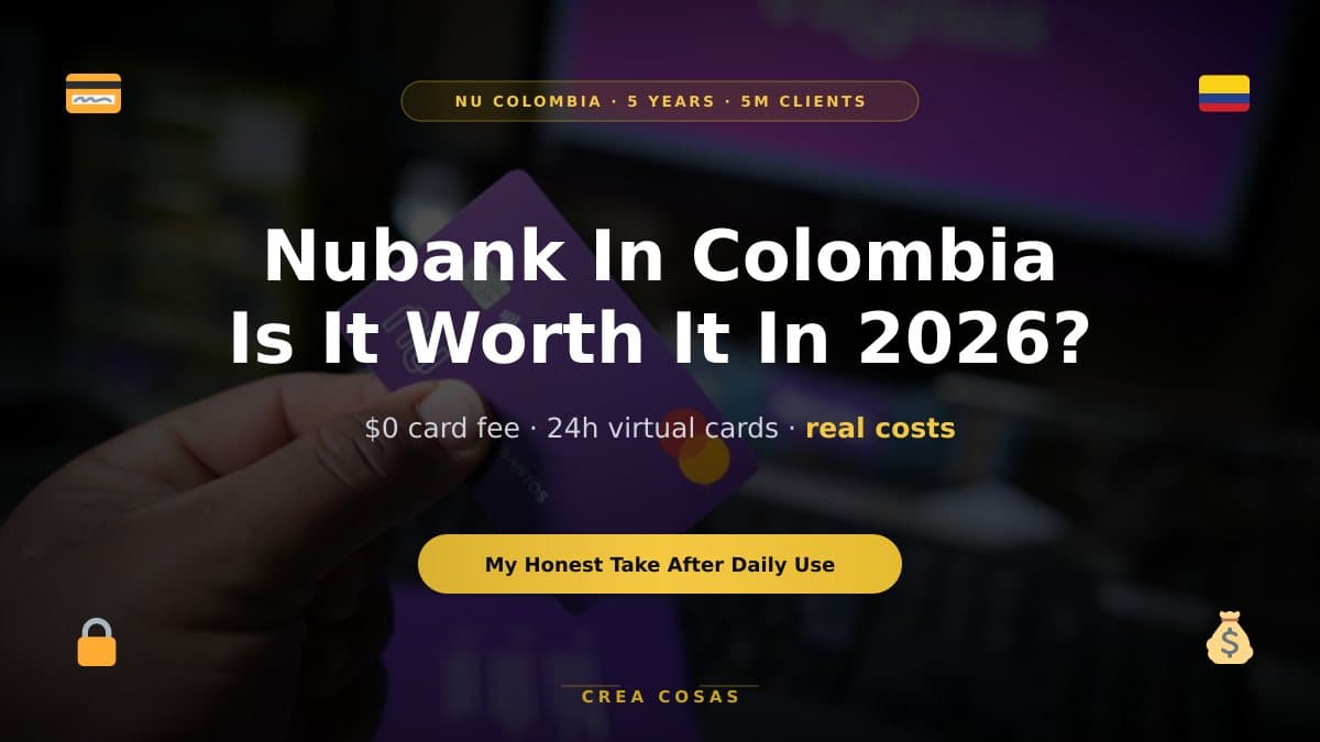 Imagen destacada para Nubank en Colombia 2026: qué cambió y si vale la pena